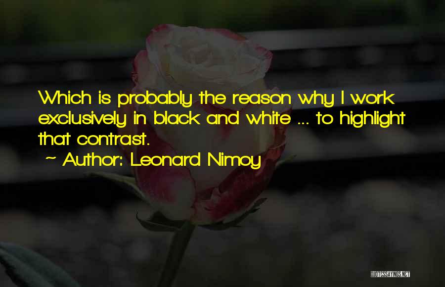 Leonard Nimoy Quotes 1323062