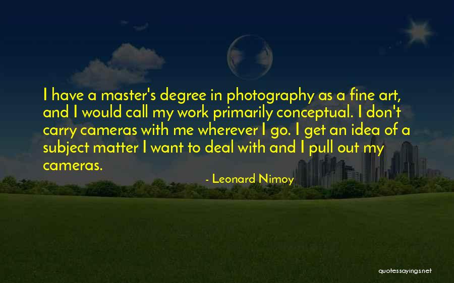 Leonard Nimoy Quotes 1467826