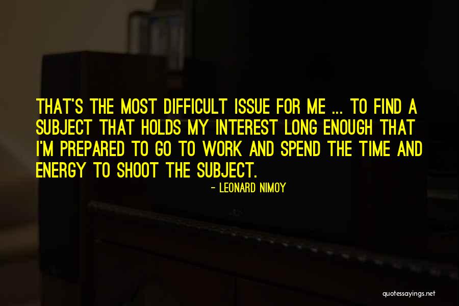 Leonard Nimoy Quotes 1802134