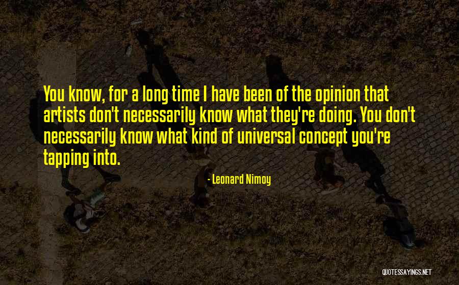 Leonard Nimoy Quotes 2057100 Leonard Nimoy Quotes 2057100