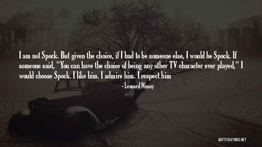 Leonard Nimoy Quotes 347301