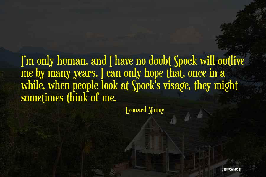 Leonard Nimoy Quotes 614498