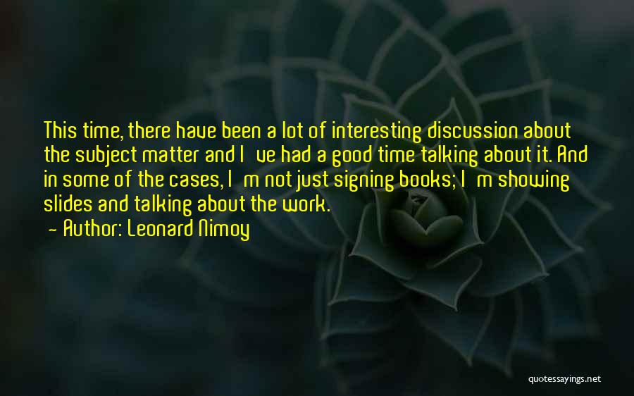 Leonard Nimoy Quotes 639510