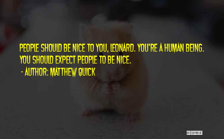 Leonard Peacock Quotes By Matthew Quick