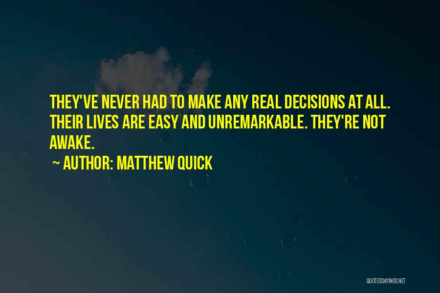 Leonard Peacock Quotes By Matthew Quick