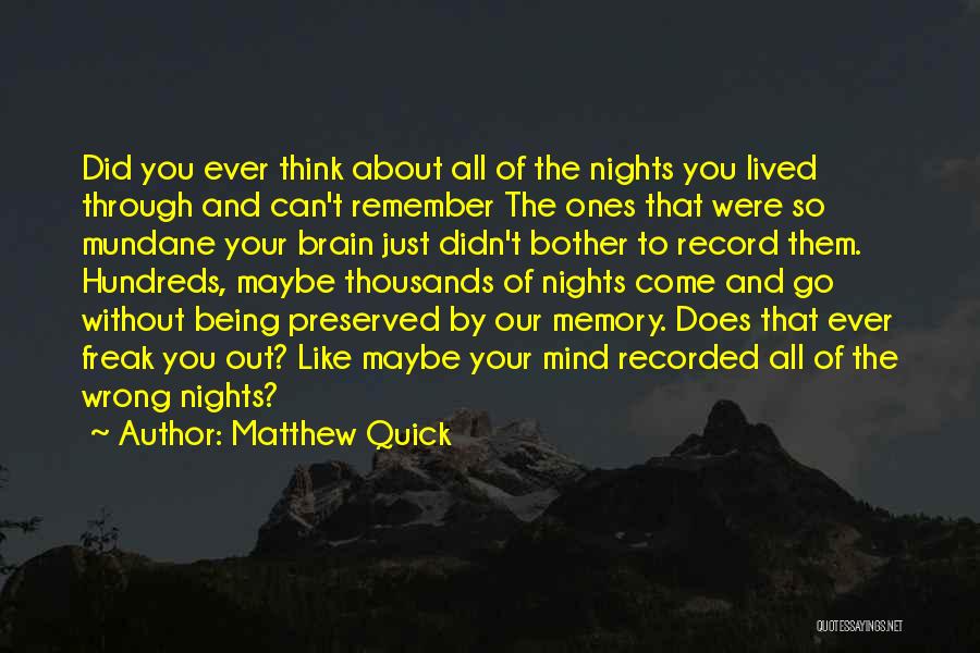 Leonard Peacock Quotes By Matthew Quick