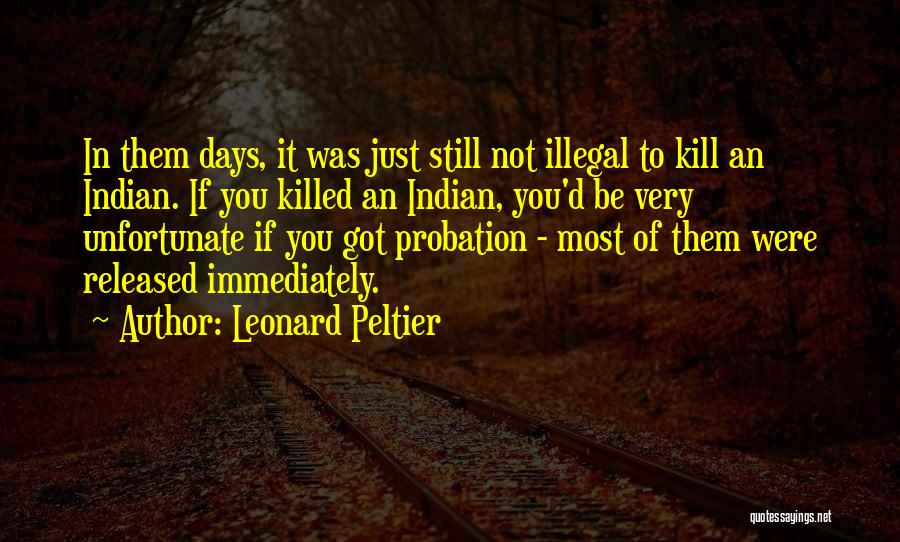 Leonard Peltier Quotes 1200146