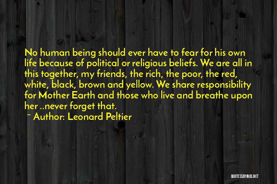 Leonard Peltier Quotes 1320058