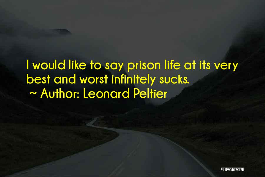 Leonard Peltier Quotes 2210326