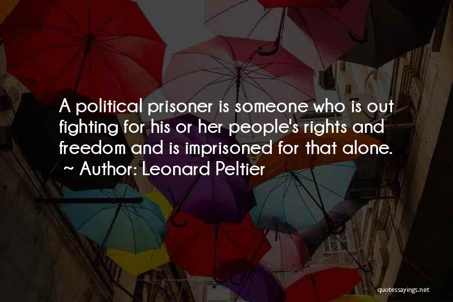 Leonard Peltier Quotes 784997