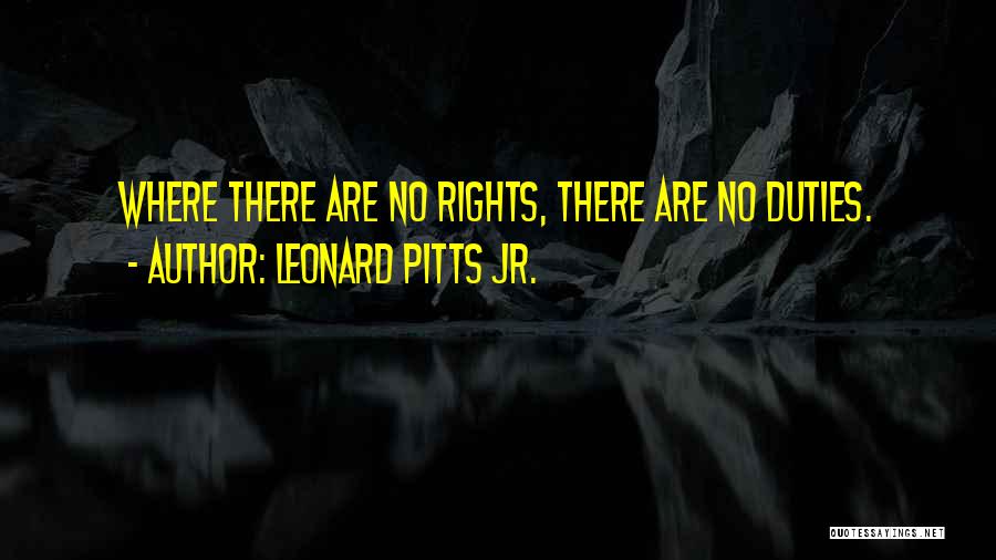 Leonard Pitts Jr. Quotes 1075293