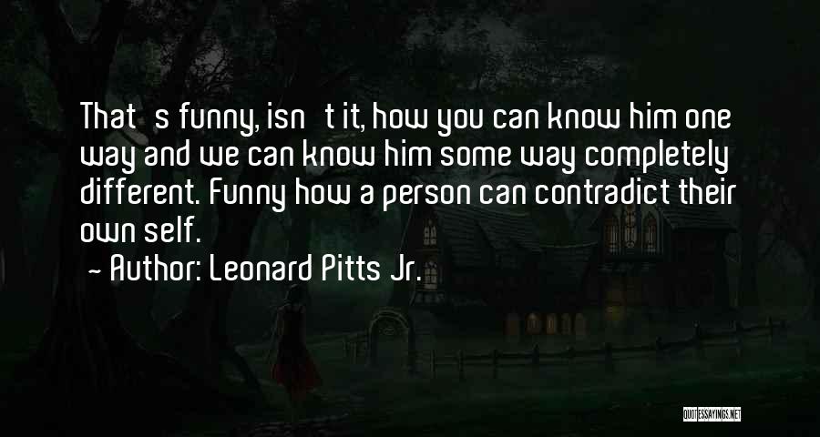 Leonard Pitts Jr. Quotes 1105824