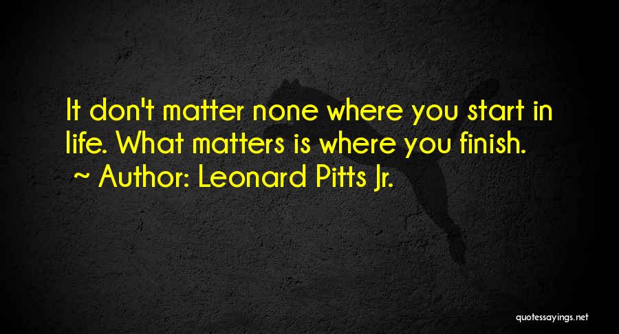 Leonard Pitts Jr. Quotes 874543