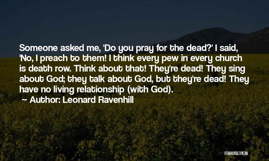 Leonard Ravenhill Quotes 1943178