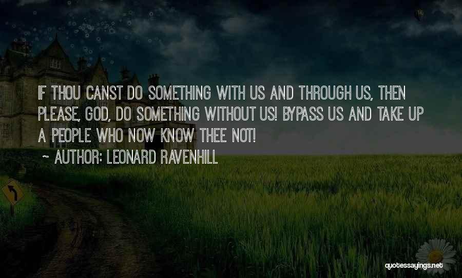 Leonard Ravenhill Quotes 324392