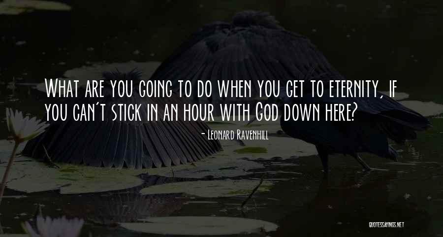 Leonard Ravenhill Quotes 769086 Leonard Ravenhill Quotes 769086