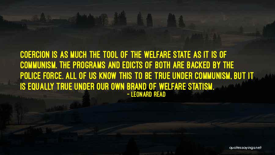 Leonard Read Quotes 1268597 Leonard Read Quotes 1268597