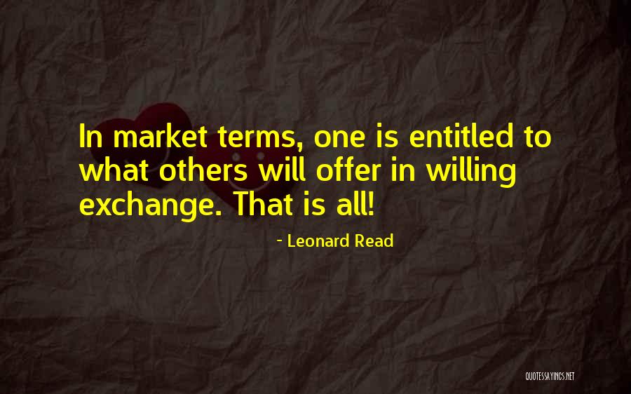Leonard Read Quotes 266915 Leonard Read Quotes 266915