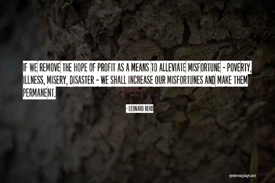 Leonard Read Quotes 737674 Leonard Read Quotes 737674