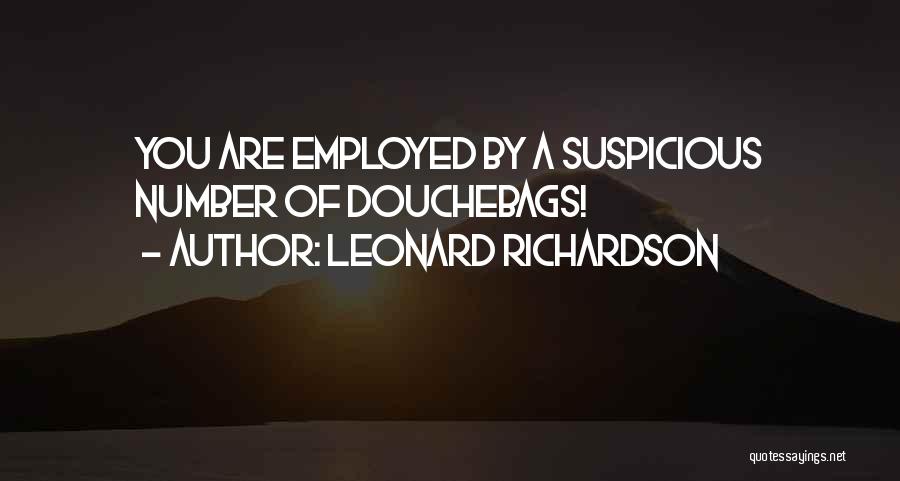 Leonard Richardson Quotes 702469