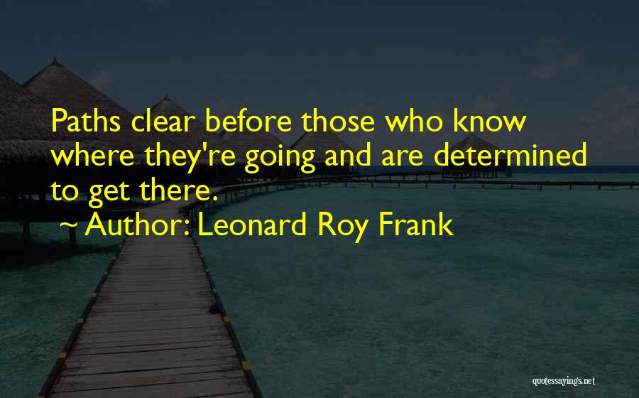 Leonard Roy Frank Quotes 216403