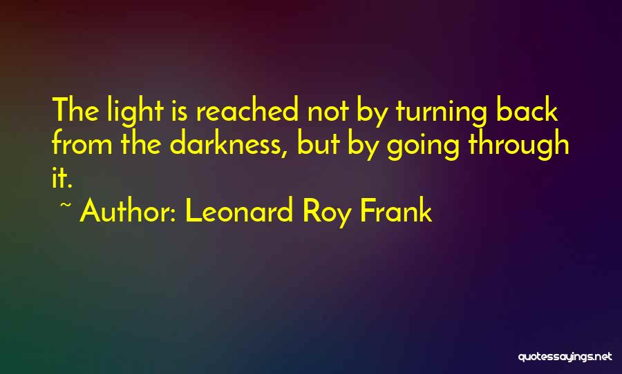 Leonard Roy Frank Quotes 618577