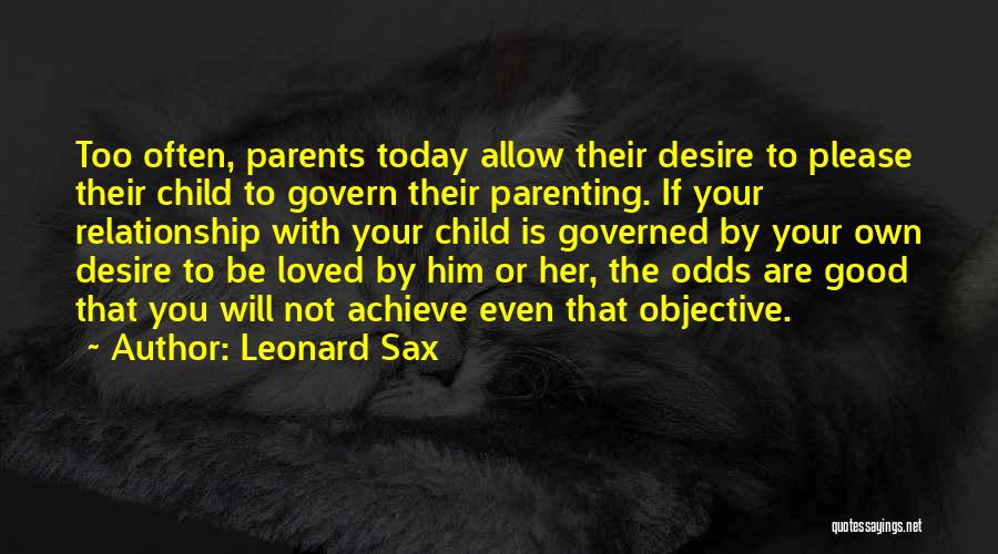 Leonard Sax Quotes 1589576