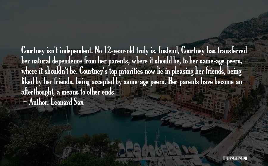 Leonard Sax Quotes 1762211