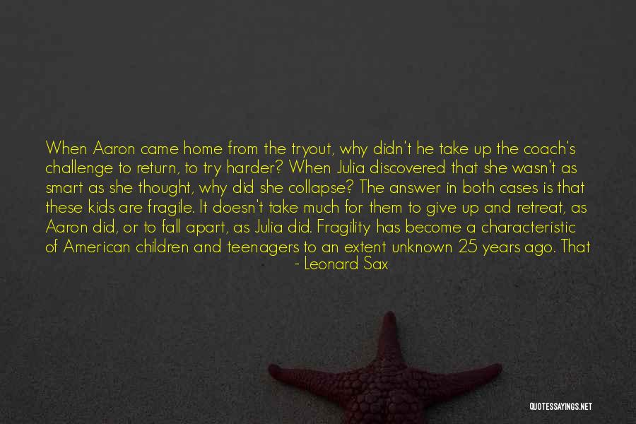 Leonard Sax Quotes 216310