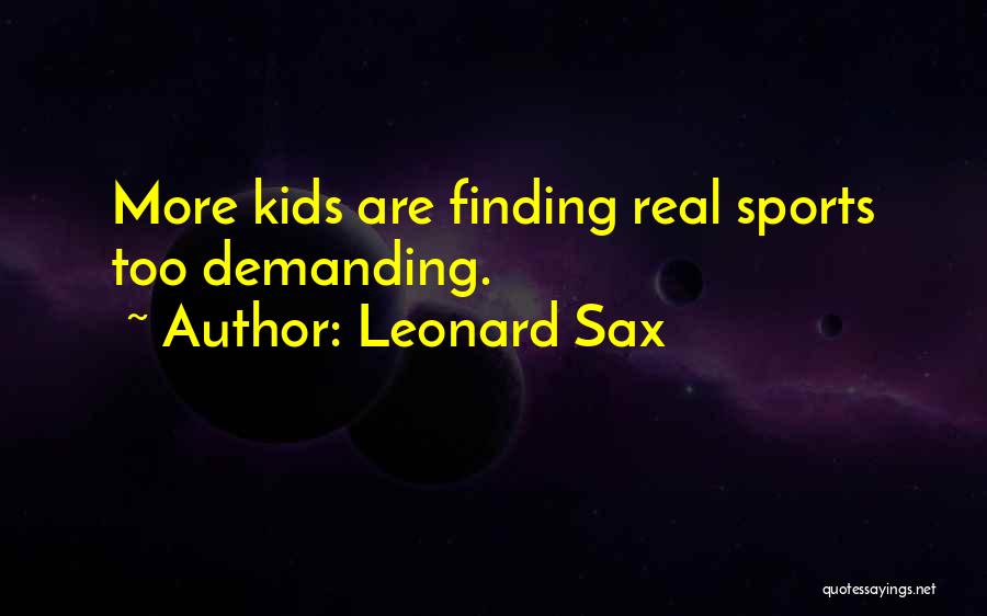 Leonard Sax Quotes 610404