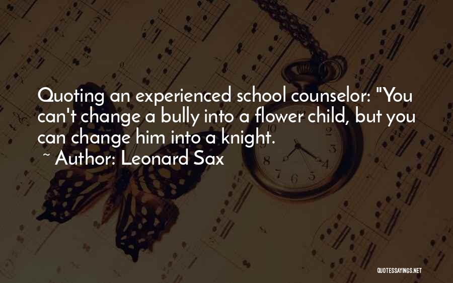 Leonard Sax Quotes 697315