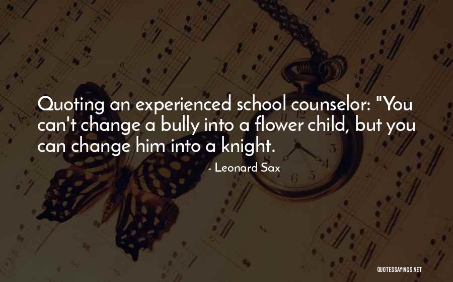 Leonard Sax Quotes 697315