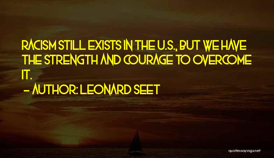 Leonard Seet Quotes 1622998
