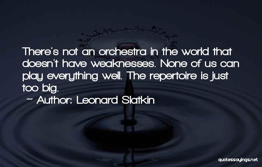 Leonard Slatkin Quotes 195373