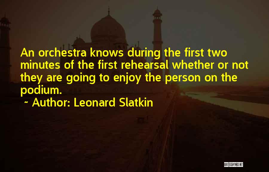 Leonard Slatkin Quotes 2120300