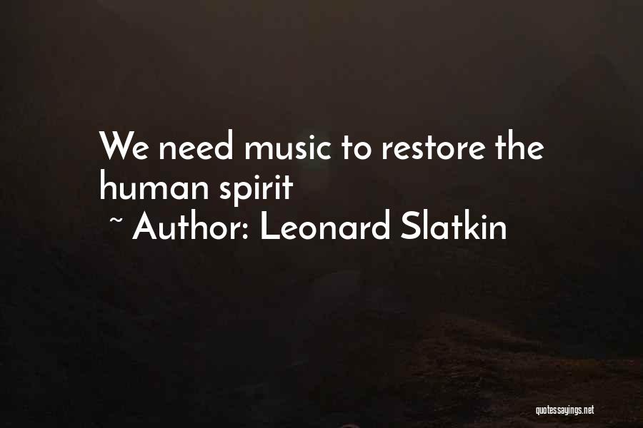 Leonard Slatkin Quotes 2206659