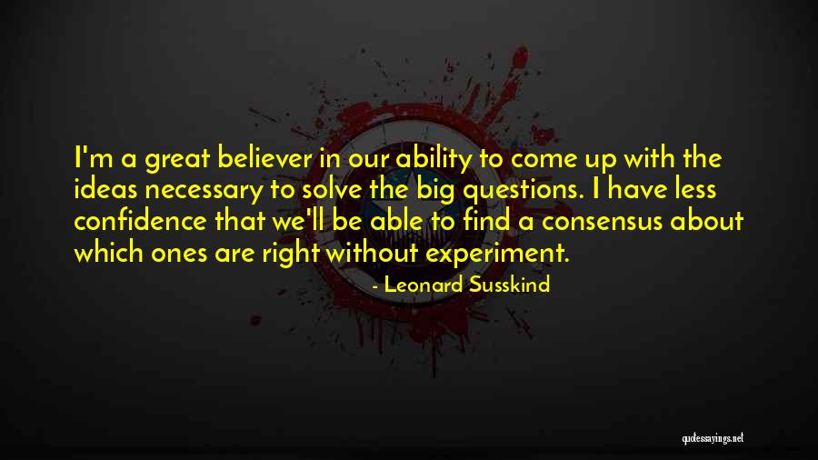 Leonard Susskind Quotes 1097021