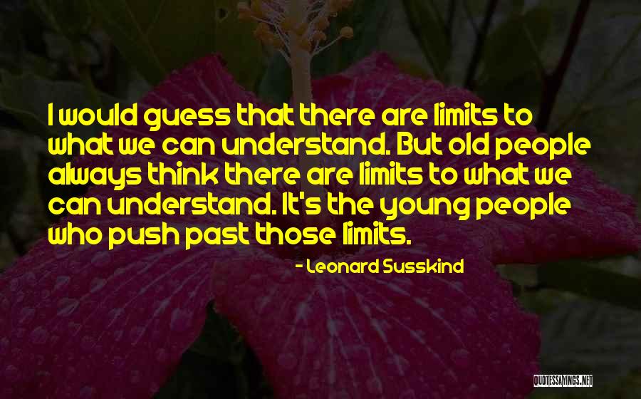 Leonard Susskind Quotes 1940875