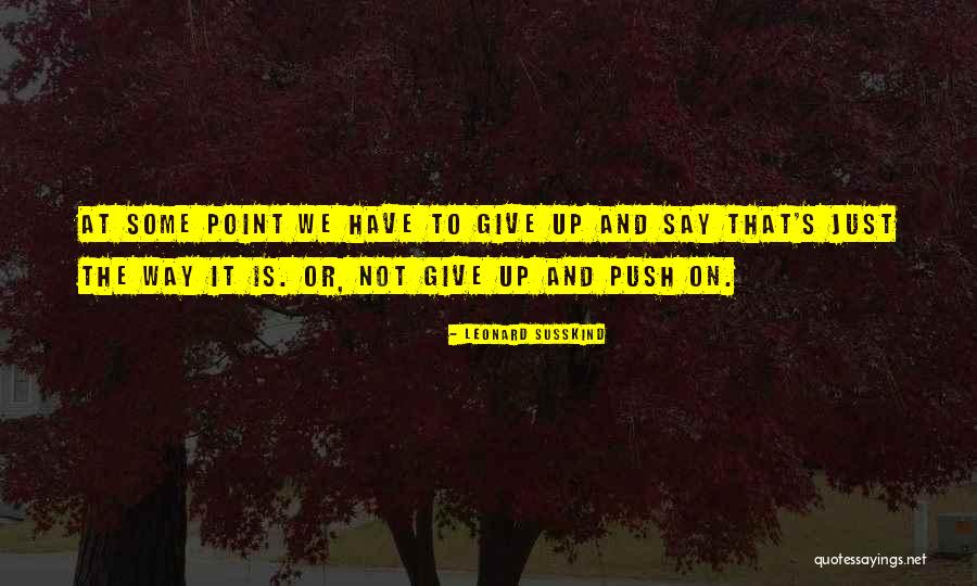 Leonard Susskind Quotes 2215051 Leonard Susskind Quotes 2215051