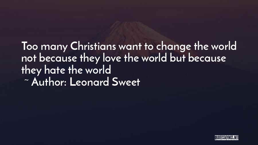 Leonard Sweet Quotes 1061489
