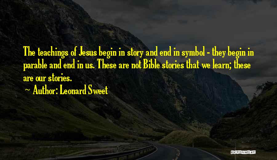Leonard Sweet Quotes 1139284