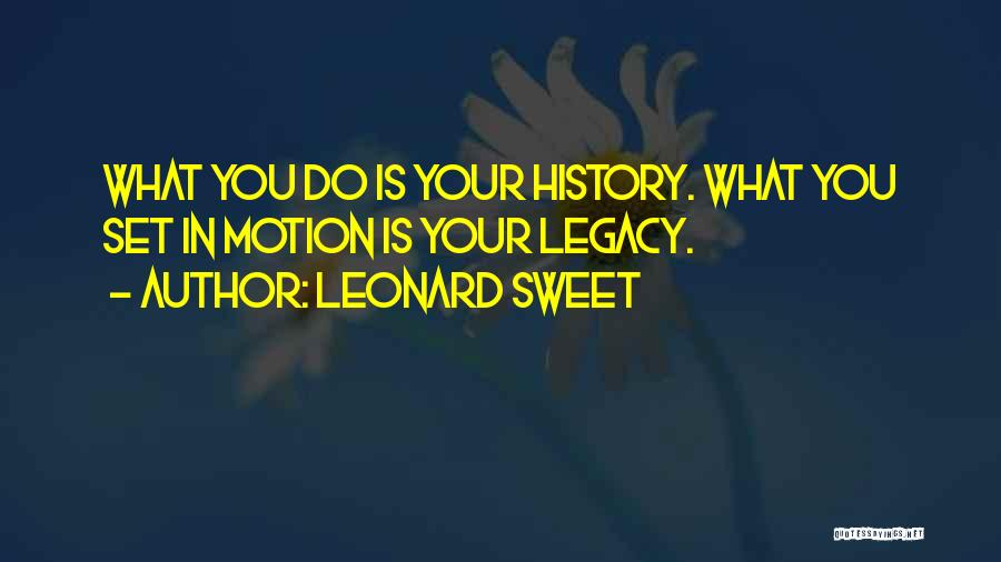 Leonard Sweet Quotes 1379830