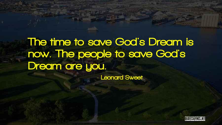 Leonard Sweet Quotes 1428038