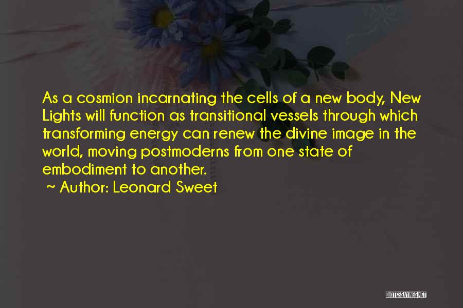 Leonard Sweet Quotes 2077474