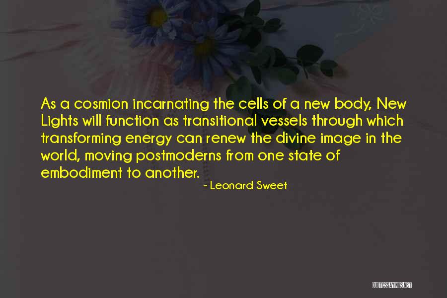 Leonard Sweet Quotes 2077474