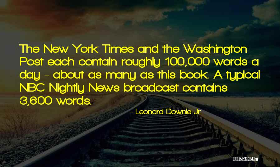 Leonard Washington Quotes By Leonard Downie Jr.