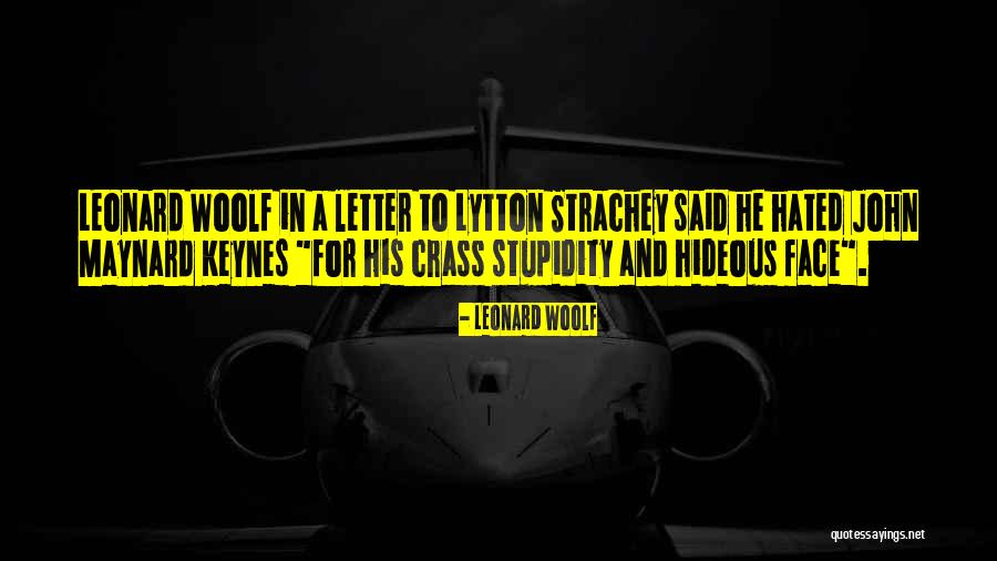 Leonard Woolf Quotes 1650113 Leonard Woolf Quotes 1650113