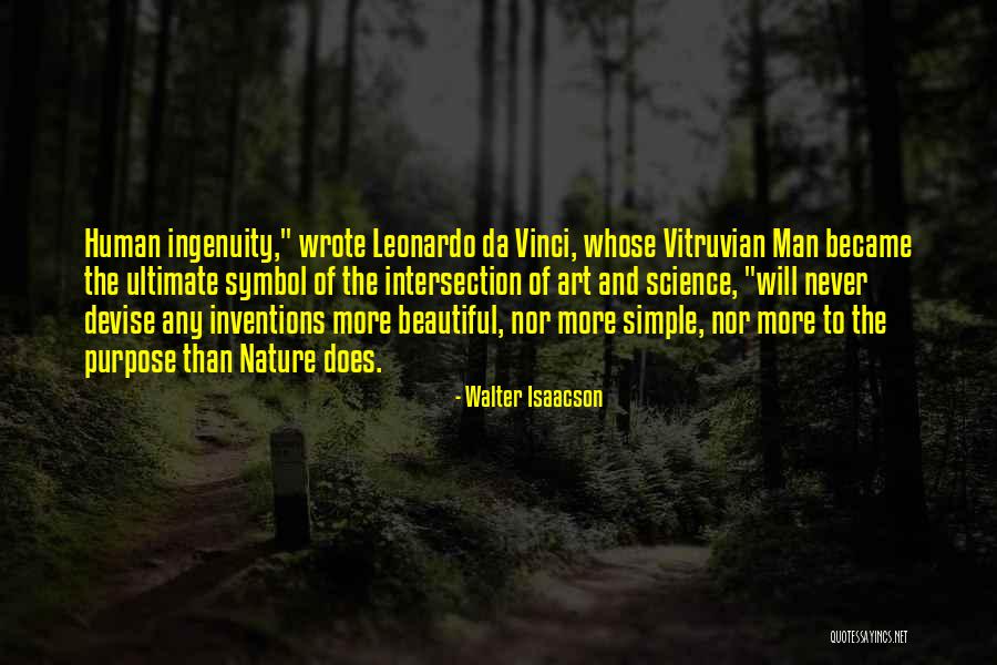 Leonardo Da Vinci Inventions Quotes By Walter Isaacson Leonardo Da Vinci Inventions Quotes By Walter Isaacson
