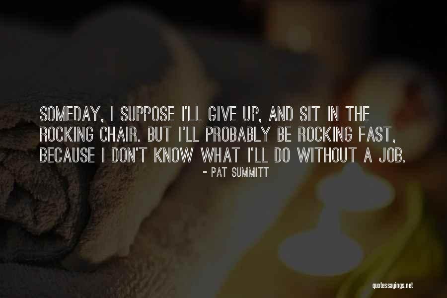 Leonardo Da Vinci Mona Lisa Quotes By Pat Summitt Leonardo Da Vinci Mona Lisa Quotes By Pat Summitt