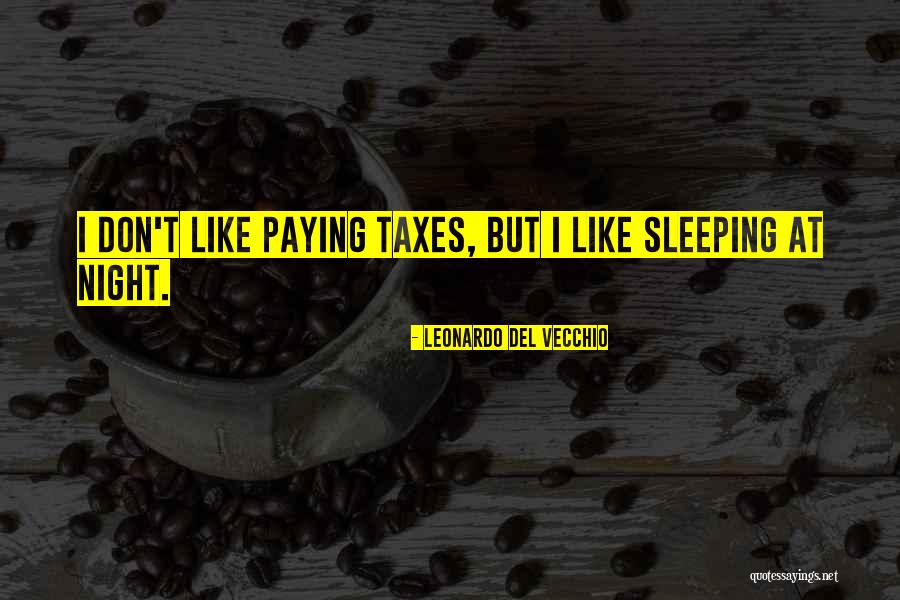 Leonardo Del Vecchio Quotes 922669 Leonardo Del Vecchio Quotes 922669